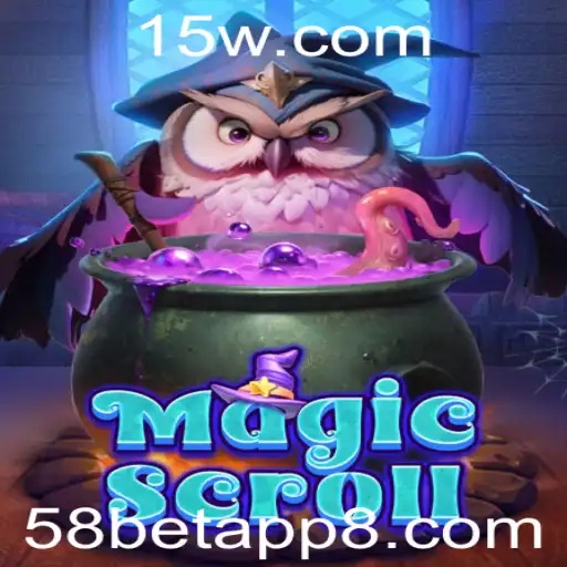 Explorando o Fascinante Mundo de MagicScroll e a Interação com 58bet.com App